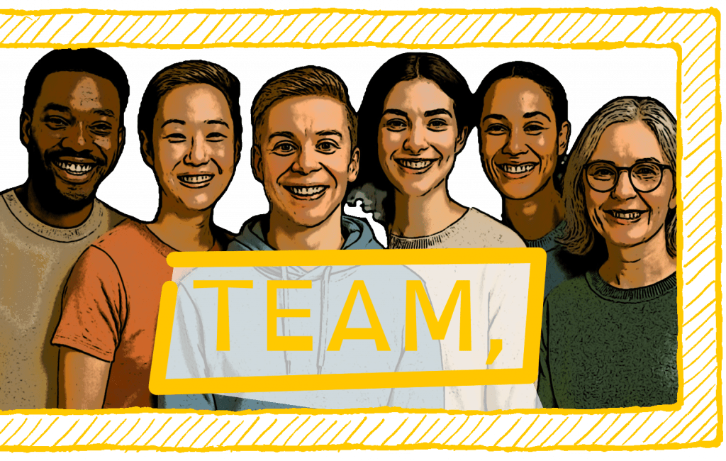 ...your whole team...